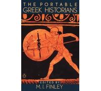 M. I. Finley The Portable Greek Historians (Tascabile) Portable Library