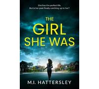 M.I. Hattersley The Girl She Was (Tascabile)