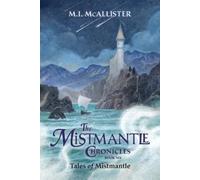 M I McAllister Tales of Mistmantle (Copertina rigida) Mistmantle Chronicles