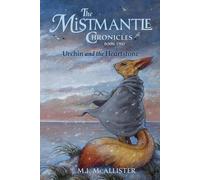 M I McAllister Urchin and the Heartstone (Tascabile) Mistmantle Chronicles