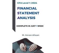 M Imran Ahsan CFA Level 1 Financial Statement Analysis (Tascabile) Cfa Level 1