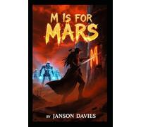M is for Mars: The Mark of Rebellion