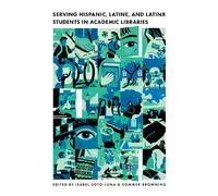 M Isabel Soto-Lun Serving Hispanic, Latine, and Latinx Students in A (Tascabile)