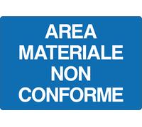 M-ITALY CARTELLO SEGNALETICO - AREA MATERIALE NON CONFORME - Segnale