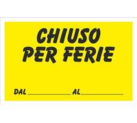 M-ITALY CARTELLO SEGNALETICO - chiuso per ferie - Adesivo Extra Resistente, Pannello in Forex, Pannello In Alluminio (20x31, Adesivo)