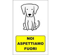 M-ITALY CARTELLO SEGNALETICO - NOI ASPETTIAMO FUORI - Adesivo Extra Resistente, Pannello in Forex, Pannello In Alluminio (15x10, Adesivo)