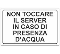 M-ITALY CARTELLO SEGNALETICO - NON TOCCARE IL SERVER IN CASO DI PRESENZA D'ACQUA - Adesivo Extra Resistente, Pannello in Forex, Pannello In Alluminio (Alluminio, 20x31 cm)