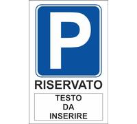 M-ITALY CARTELLO SEGNALETICO - PARCHEGGIO RISERVATO CON SPAZIO PERSONALIZZATO - Adesivo Extra Resistente, Pannello in Forex, Pannello In Alluminio (30x42, Alluminio)