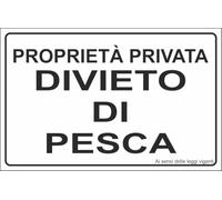 M-ITALY CARTELLO SEGNALETICO - PROPRIETÀ PRIVATA DIVIETO DI PESCA - Adesivo Extra Resistente, Pannello in Forex, Pannello In Alluminio (Alluminio, 20x31 cm)