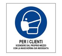 M-ITALY CARTELLO SEGNALETICO QUADRATO - PER I CLIENTI SCENDERE DAL PROPRIO MEZZO CON LA MASCHERINA ... - Adesivo Extra Resistente, Pannello in Forex, Pannello In Alluminio (Plastica, 30x30 cm)