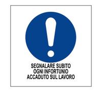 M-ITALY CARTELLO SEGNALETICO QUADRATO - SEGNALARE SUBITO OGNI INFORTUNIO ACCADUTO SUL LAVORO - Adesivo Extra Resistente, Pannello in Forex, Pannello In Alluminio (Plastica, 10x10 cm)