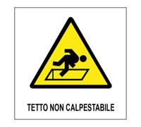 M-ITALY CARTELLO SEGNALETICO QUADRATO - TETTO NON CALPESTABILE - Adesivo Extra Resistente, Pannello in Forex, Pannello In Alluminio (Plastica, 20x20 cm)