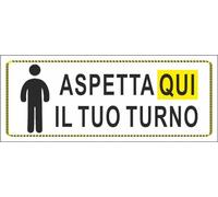 M-ITALY CARTELLO SEGNALETICO UNI - ASPETTA QUI IL TUO TURNO - Adesivo Extra Resistente, Pannello in Forex, Pannello In Alluminio (60x25, Adesivo)