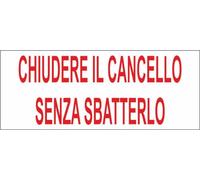M-ITALY CARTELLO SEGNALETICO UNI - CHIUDERE IL CANCELLO SENZA SBATTERLO - Adesivo Extra Resistente, Pannello in Forex, Pannello In Alluminio (60x25, Alluminio)