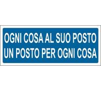 M-ITALY CARTELLO SEGNALETICO UNI - Ogni cosa al suo posto un posto per ogni cosa