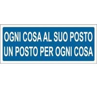 M-ITALY CARTELLO SEGNALETICO UNI - Ogni cosa al suo posto un posto per ogni cosa - Adesivo Extra Resistente, Pannello in Forex, Pannello In Alluminio (30x12, Plastica)