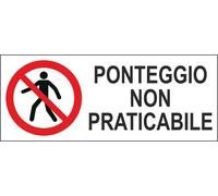 M-ITALY CARTELLO SEGNALETICO UNI - PONTEGGIO NON PRATICABILE