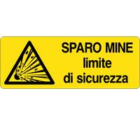 M-ITALY CARTELLO SEGNALETICO UNI - SPARO MINE LIMITE DI SICUREZZA - Segnale