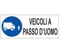 M-ITALY CARTELLO SEGNALETICO UNI - VEICOLI A PASSO D'UOMO