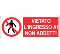 M-ITALY CARTELLO SEGNALETICO UNI - VIETATO L'INGRESSO AI NON ADDETTI - Segnale