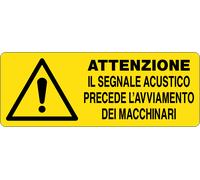 M-ITALY CARTELLO UNI - ATTENZIONE IL SEGNALE ACUSTICO PRECEDE L'AVVIAMENTO DEI M