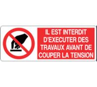 M-ITALY CARTELLO UNI - IL EST INTERDIT D'EXECUTER DEL TRAVAUX AVANT DE COUPER