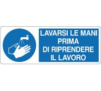 M-ITALY CARTELLO UNI - LAVARSI LE MANI PRIMA DI RIPRENDERE IL LAVORO - Segnale