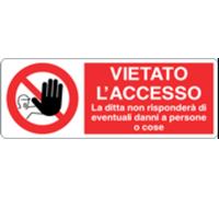 M-ITALY CARTELLO UNI VIETATO L'ACCESSO LA DITTA NON RISPONDERÀ DI EVENTUALI DANN