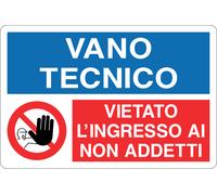 M-ITALY CARTELLO - VANO TECNICO VIETATO L'INGRESSO AI NON ADDETTI - Segnale