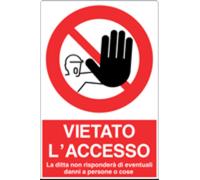 M-ITALY CARTELLO - VIETATO L'ACCESSO LA DITTA NON RISPONDERÀ DI EVENTUALI DANNI