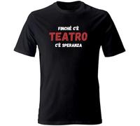 M-Italy T-Shirt Uomo & Bambino - finché c'è teatro c'è Speranza - Maglietta Maglia Tshirt Super vestibilità Top qualità (IT, Testo, M, Regular, Regular, Nera)