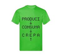 M-Italy T-Shirt Uomo & Bambino - Produci Consuma Crepa - Maglietta Maglia Tshirt Super vestibilità Top qualità (IT, Testo, XS, Regular, Regular, Verde)