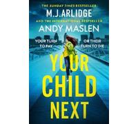 M. J. Arlidge Andy Maslen Your Child Next (Tascabile)