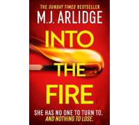 M. J. Arlidge Into the Fire (Copertina rigida) Helen Grace Thrillers