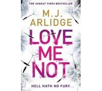 M. J. Arlidge Love Me Not (Tascabile) Detective Inspector Helen Grace