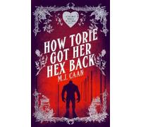 M.J. Caan How Torie Got Her Hex Back (Tascabile) Singing Falls Witches