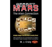 M. J. Craig Secret Mars - the Alien Connection (Tascabile)