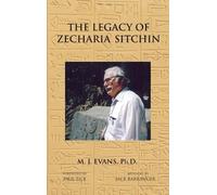 M J Evans The Legacy of Zecharia Sitchin (Copertina rigida)