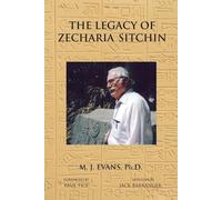 M. J. Evans The Legacy of Zecharia Sitchin (Tascabile)