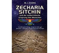 M. J. Evans Zec ZECHARIA SITCHIN und der außerirdische Urspru (Copertina rigida)