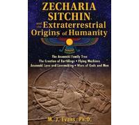 M. J. Evans Zecharia Sitchin and the Extraterrestrial Origins of Hum (Tascabile)