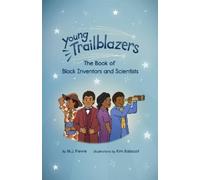 M.J. Fievre Young Trailblazers: The Book of Black Inventors and Scie (Tascabile)