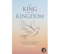 M J Flower The King and the Kingdom (Tascabile) St Giles Commentary Series