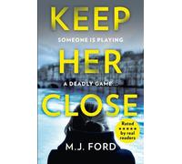 M.J. Ford Keep Her Close (Tascabile)