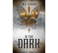 M.J. Glenn In the Dark (Tascabile) Dwelling Hunter Series
