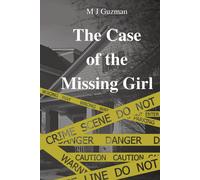 M J Guzman The Case of the Missing Girl (Tascabile)
