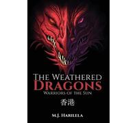 M J Harilela The Weathered Dragons (Tascabile)