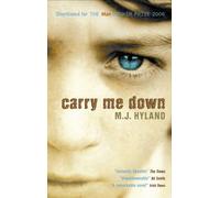 M.J. Hyland Carry Me Down (Tascabile)
