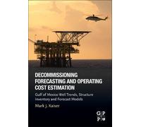 M.J. Kaiser Decommissioning Forecasting and Operating Cost Estimatio (Tascabile)