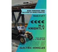 M J Knightly Evolution of Electric Vehicles (Tascabile)